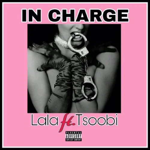 Lala - In Charge (feat. Tsoobi)
