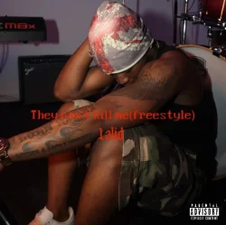 Lalid - They Can’t Kill Me (Freestyle)