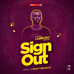 Larruso - Sign Out