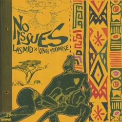 Lasmid - No Issues (feat. King Promise)