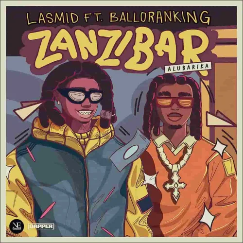 Lasmid - Zanzibar (Alubarika) (feat. Balloranking)