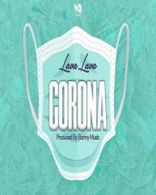 Lava Lava - Corona