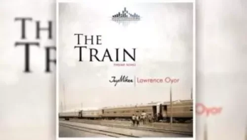 Lawrence Oyor - The TRAIN Theme Song