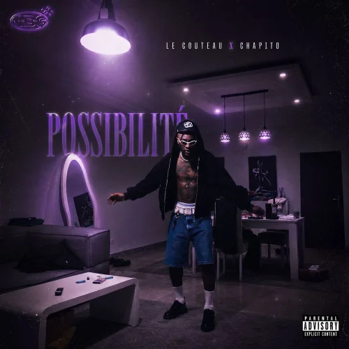 Le Couteau - POSSIBILITÉ (feat. Chapito)