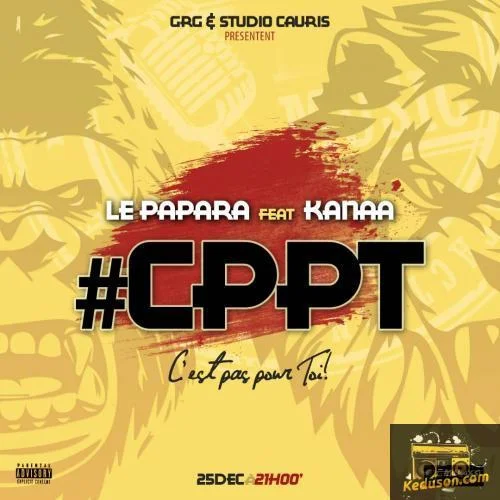 Le Papara - C'est pas pour toi