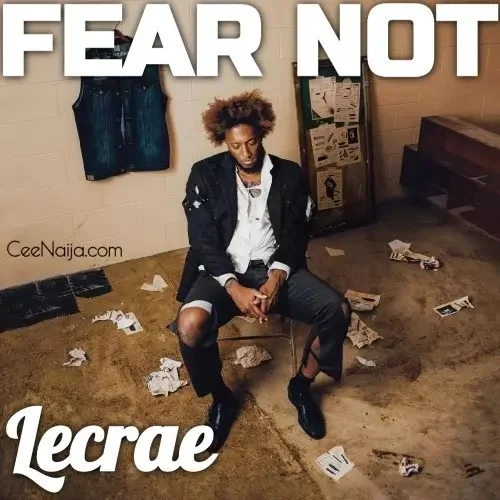 Lecrae - Fear Not
