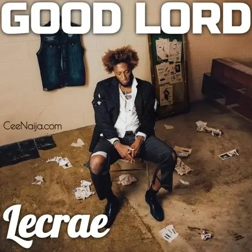 Lecrae - Good Lord