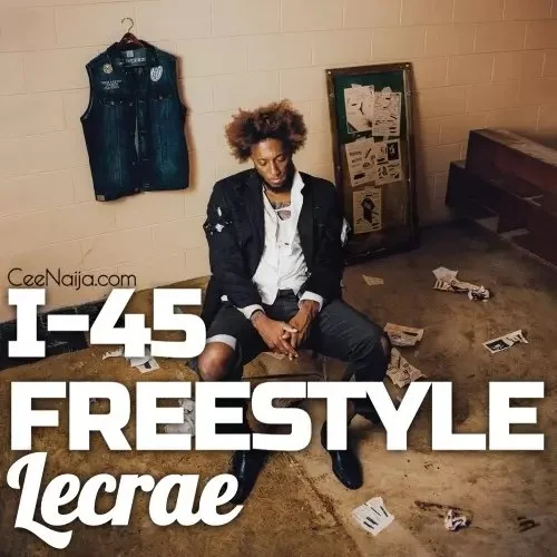 Lecrae - I-45 Freestyle