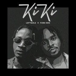 Leftizzle - Kiki (feat. Fuse ODG)