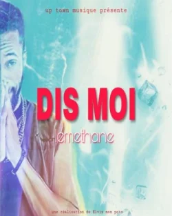 Lemethane - Dis Moi