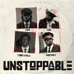 LeriQ - Unstoppable (feat. Teni, Portable & Terry Apala)