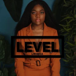 Libianca - LEVEL (Remastered)