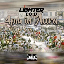 Lighter T.O.D - 4pm In Accra