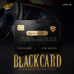 Likkle Addi - Black Card (feat. Vybz Kartel)