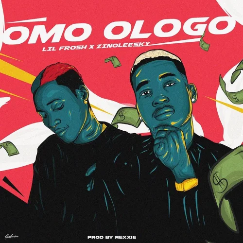 Lil Frosh - Omo Ologo (feat. Zinoleesky)