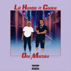 Lil Humble - One Mistake (feat. Cookie)