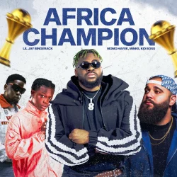 Lil Jay Bingerack - AFRICA CHAMPION (feat. Mink's, Momo Hayek & Kid Boss 226)