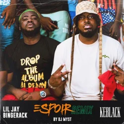 Lil Jay Bingerack - Espoir (remix) (feat. Keblack)