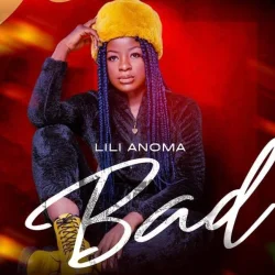 Lili Anoma - Bad