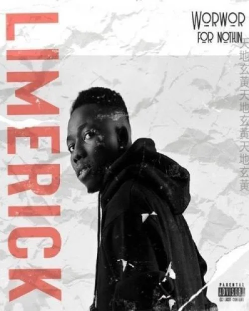 Limerick - Worwor For Nothing