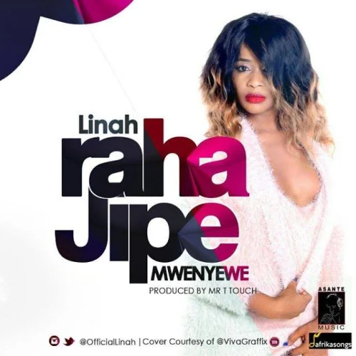 Linah - Raha Jipe Mwenyewe