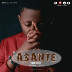 Linex Sunday - Asante
