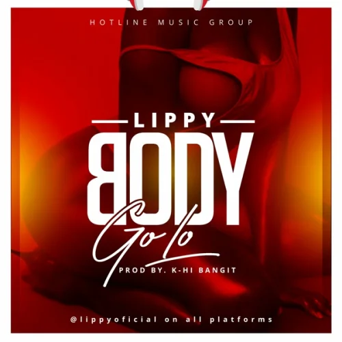 Lippy - Body Go Low
