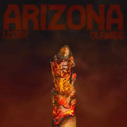 Lojay - Arizona (feat. Olamide)