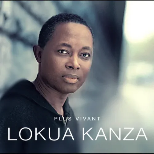 Lokua Kanza - Plus Vivant (2005)