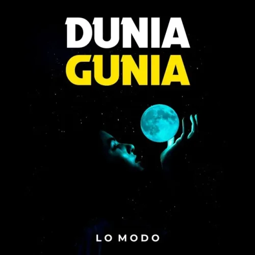 Lomodo - Dunia Gunia
