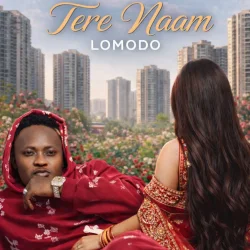 Lomodo - Tere Naam