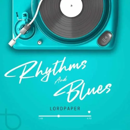 Lord Paper - Rhythms And Blues