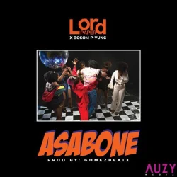 Lord Paper - Yung (feat. Asabone & Bosom P)