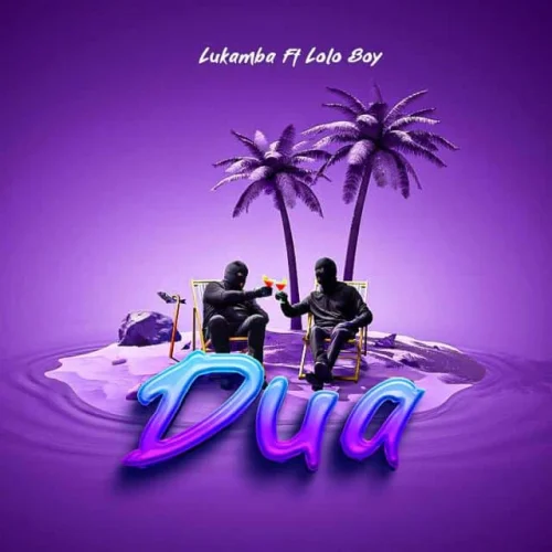 Lukamba - DUA I (feat. Lolo Boy)