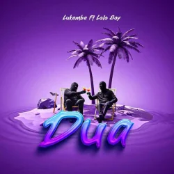 Lukamba - DUA I (feat. Lolo Boy)