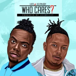 Luta - Who Cares (feat. Kelvynboy)