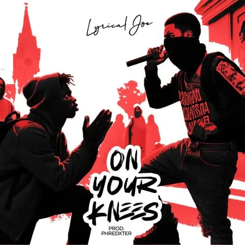 Lyrical Joe - On Your Knees (Dremo Reply)