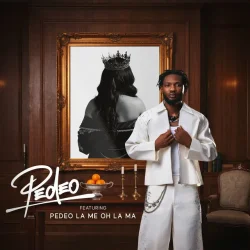 Lyrical Joe - Pedeo (feat. La Me Oh La Ma)