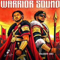 Lyrical Joe - Warrior Sound (feat. Khaligraph Jones)