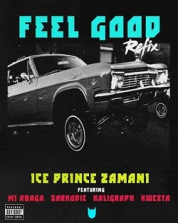 M.I Abaga - Feel Good (Remix) (feat. Sarkodie & Kaligragh Jones)