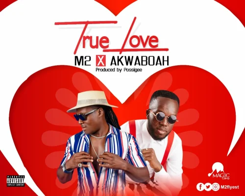 M2 - True Love (feat. Akwaboah)