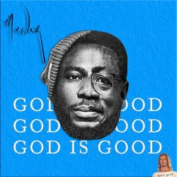 M3nsa - God Is Good (feat. Mensa)
