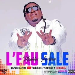 MAAHLOX - L'Eau Sale (feat. Maahlox Levibeur)