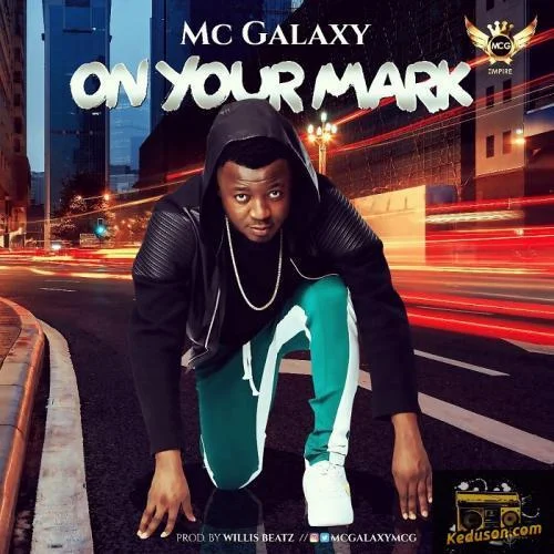 MC Galaxy - On Your Mark