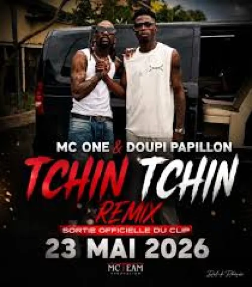 MC ONE - Tchin Tchin Remix (feat. DOUPI PAPILLON)