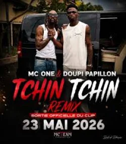 MC ONE - Tchin Tchin Remix (feat. DOUPI PAPILLON)