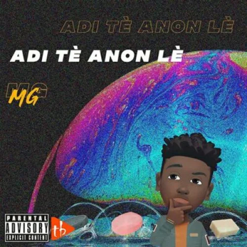 MG - Adi Tè Anon lè