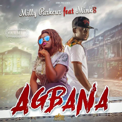 MILLY PARKEUR - AGBANA (Dir. by Atomik Corporation) (feat. Mink's)