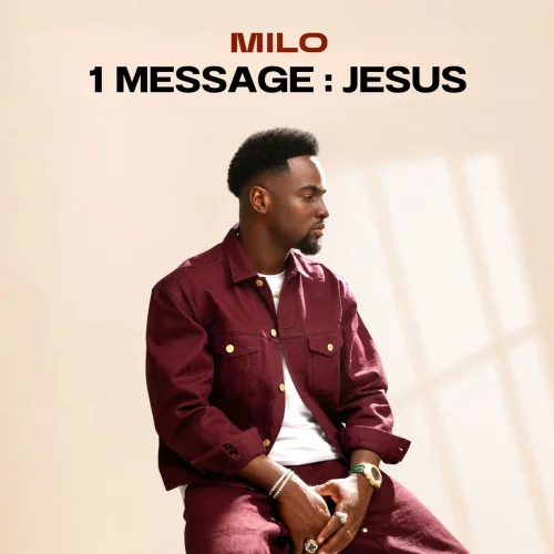 M I L O - 1 MESSAGE: JESUS (2026)