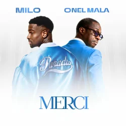 M I L O - MERCI (feat. Onel Mala)